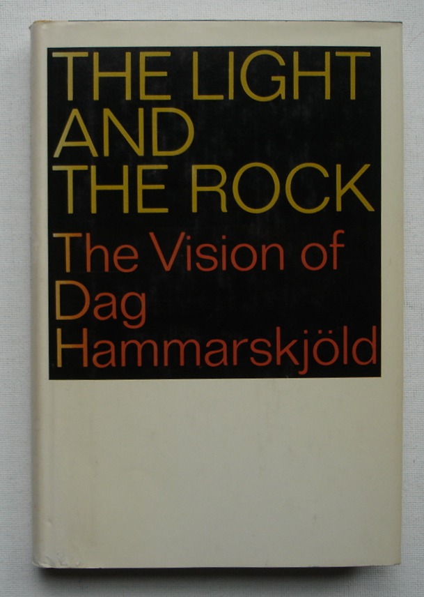 Image for The Light and the Rock: The Vision of Dag Hammarskjold